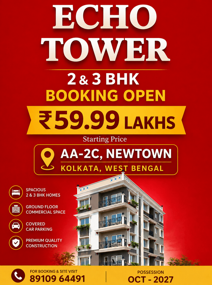 Echo Tower — 2 & 3 BHK booking open, starting ₹59.99 Lakhs, AA-2C New Town, Kolkata. Call 89109 64491.